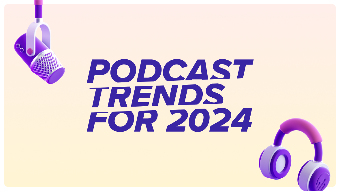 2024年のポッドキャスト業界のトレンドは？Aushaがトレンド予測を発表