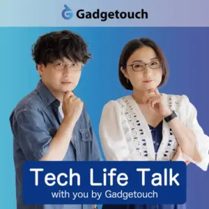 ガジェタッチのTech Life Talk with you - リンクマン/弓月ひろみ