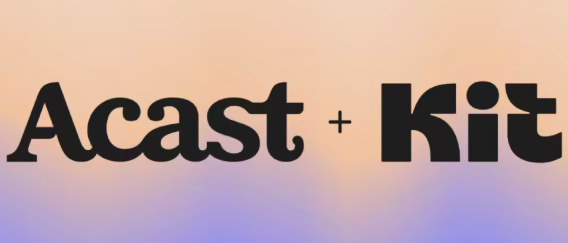 AcastとKitが提携を発表。ポッドキャストとニュースレターの相互展開でクリエイターの活動拡大と収益化を支援